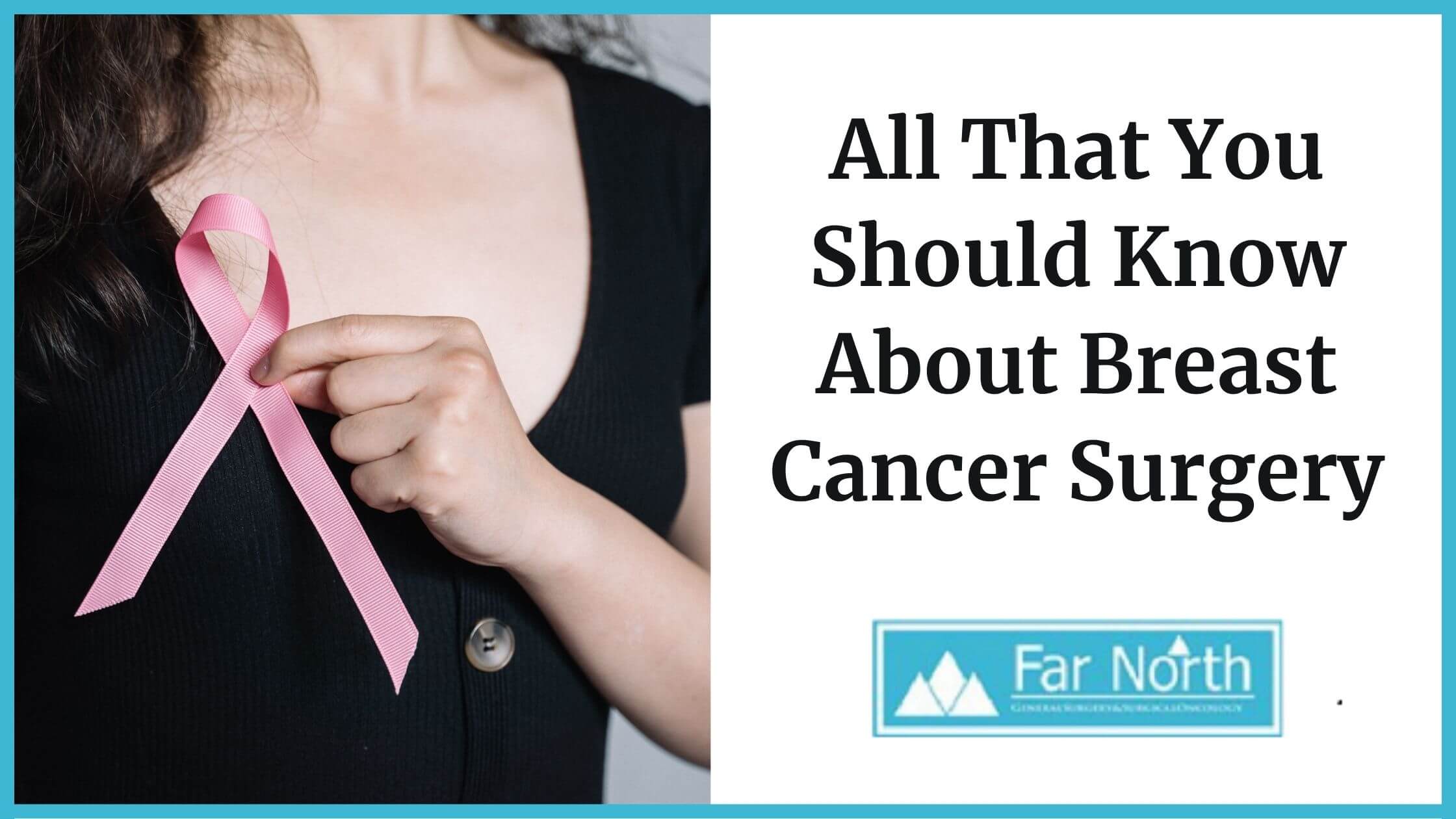 All That You Should Know About Breast Cancer Surgery