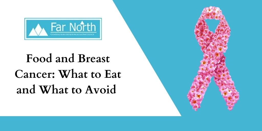 Food and Breast Cancer: What to Eat and What to Avoid 
