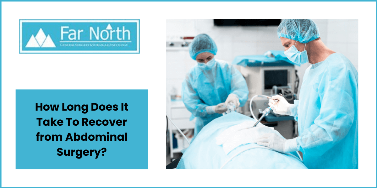 How Long Does It Take To Recover from Abdominal Surgery?
