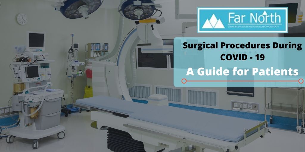 Surgical Procedures During COVID - 19: A Guide for Patients
