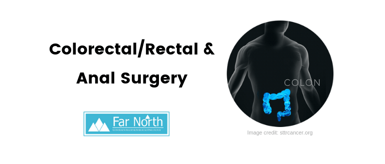 Rectal Surgery | Colorectal Surgery | Anal Surgery | Anchorage, AK