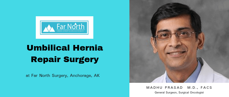Umbilical Hernia Repair Surgery in Anchorage, AK